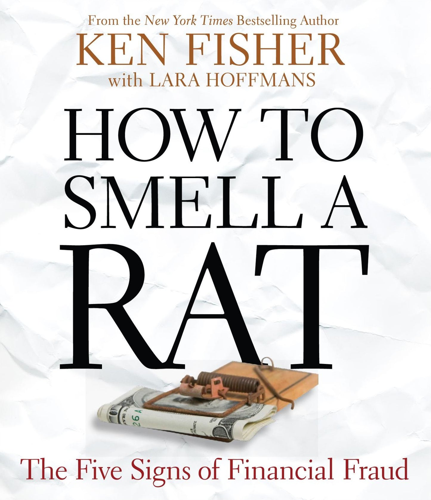 How to Smell a Rat: The Five Signs of Financial Fraud
