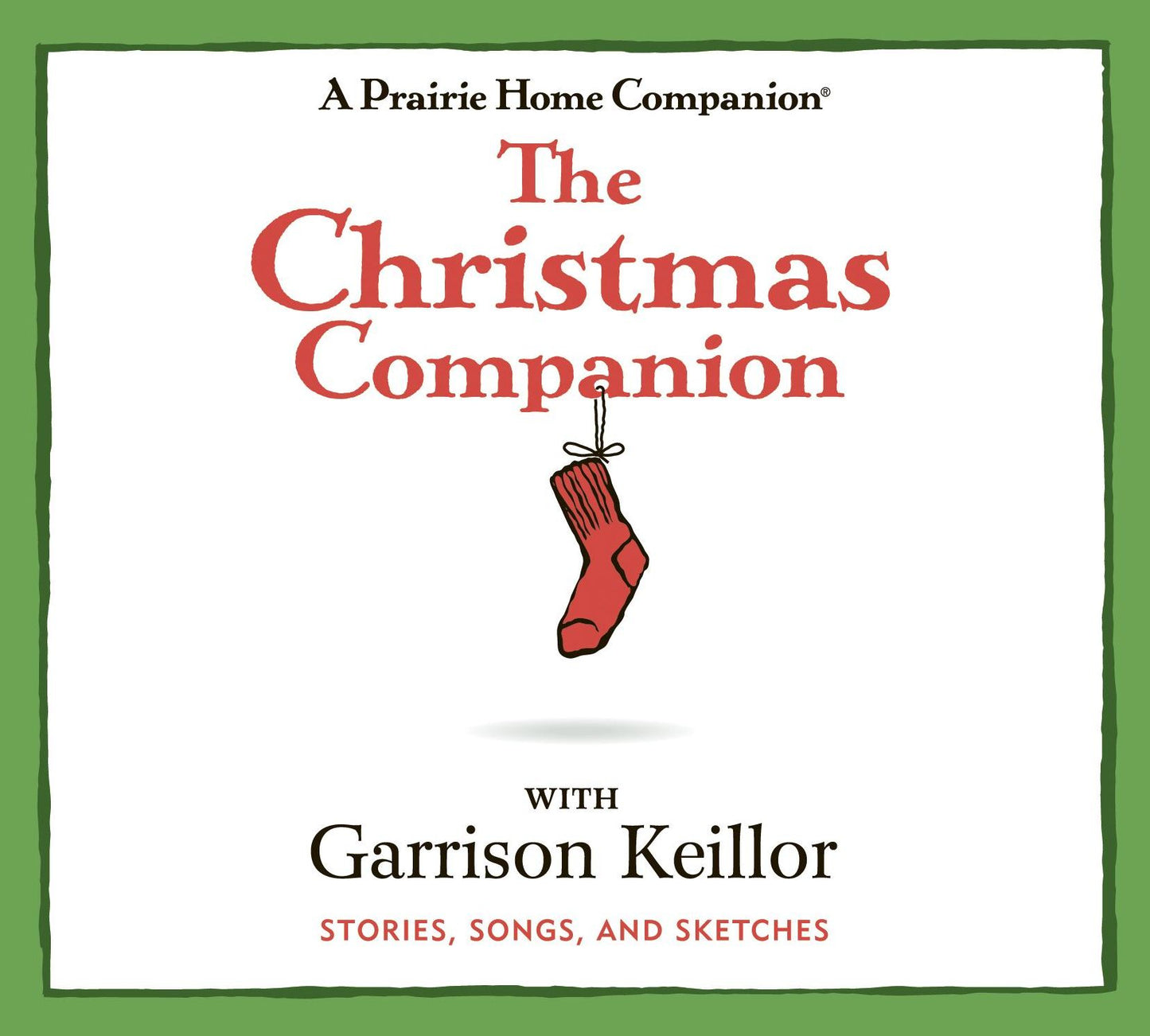 The Christmas Companion: Stories, Songs, and Sketches