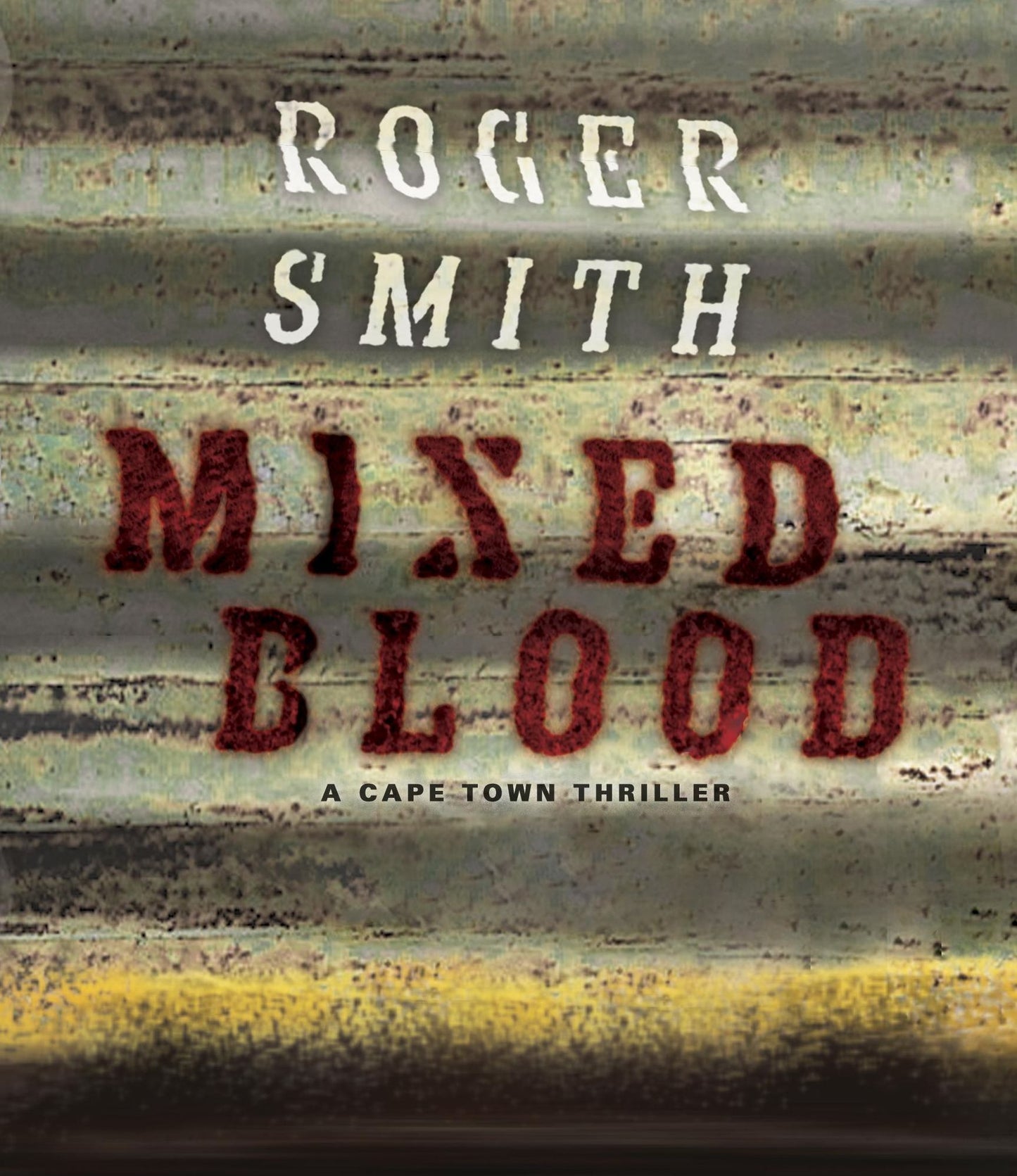 Mixed Blood: A Cape Town Thriller