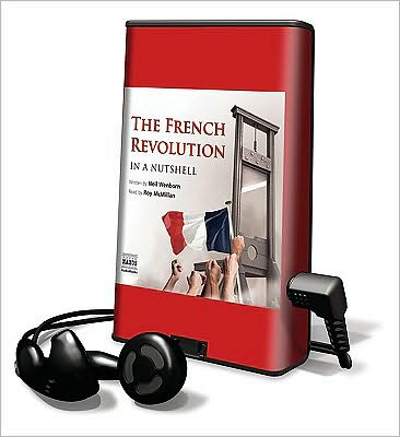 The French Revolution in a Nutshell [With Earbuds]