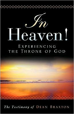 In Heaven! Experiencing The Throne Of God