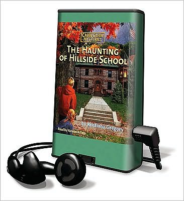 The Haunting of Hillside School [With Earbuds]