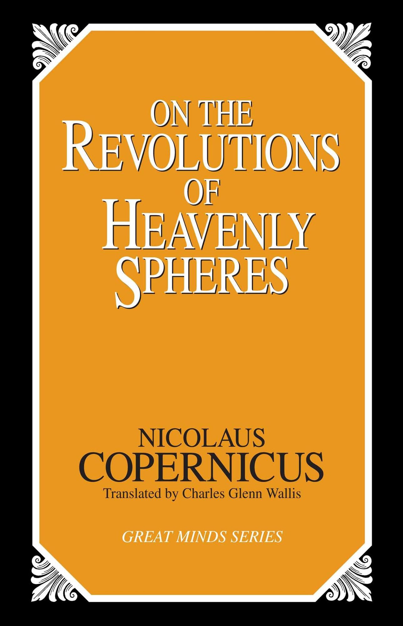 On the Revolutions of Heavenly Spheres (Great Minds Series)
