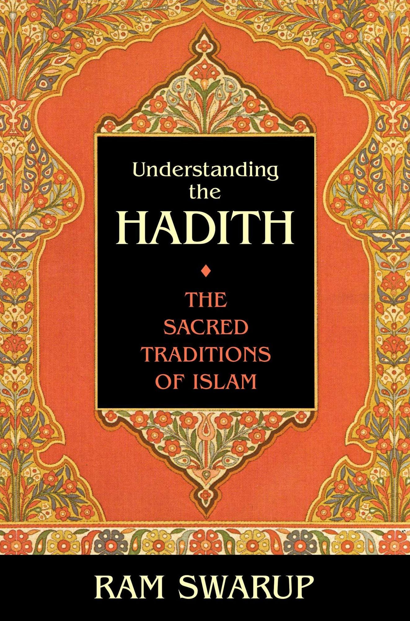 Understanding the Hadith: The Sacred Traditions of Islam