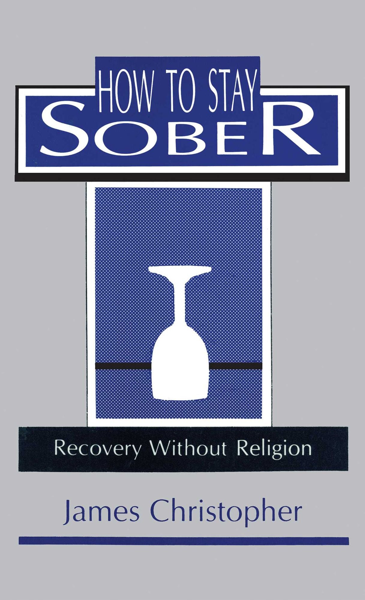 How to stay sober: Recovery without religion