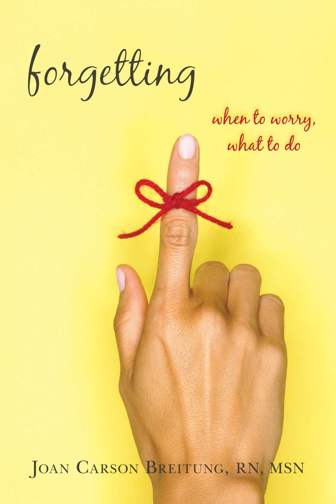 Forgetting: When to Worry, What to Do