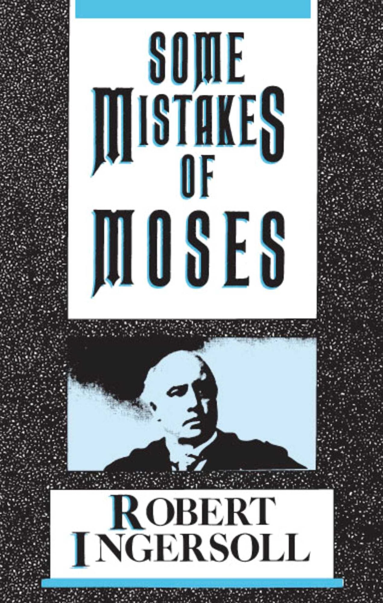 Some Mistakes of Moses
