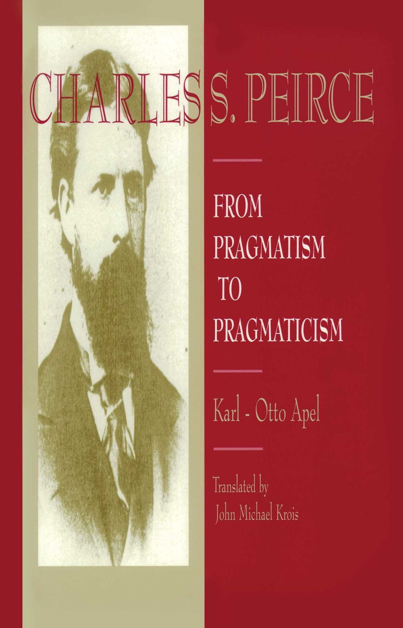 Charles S. Peirce: The Essential Writings (Great Books in Philosophy)