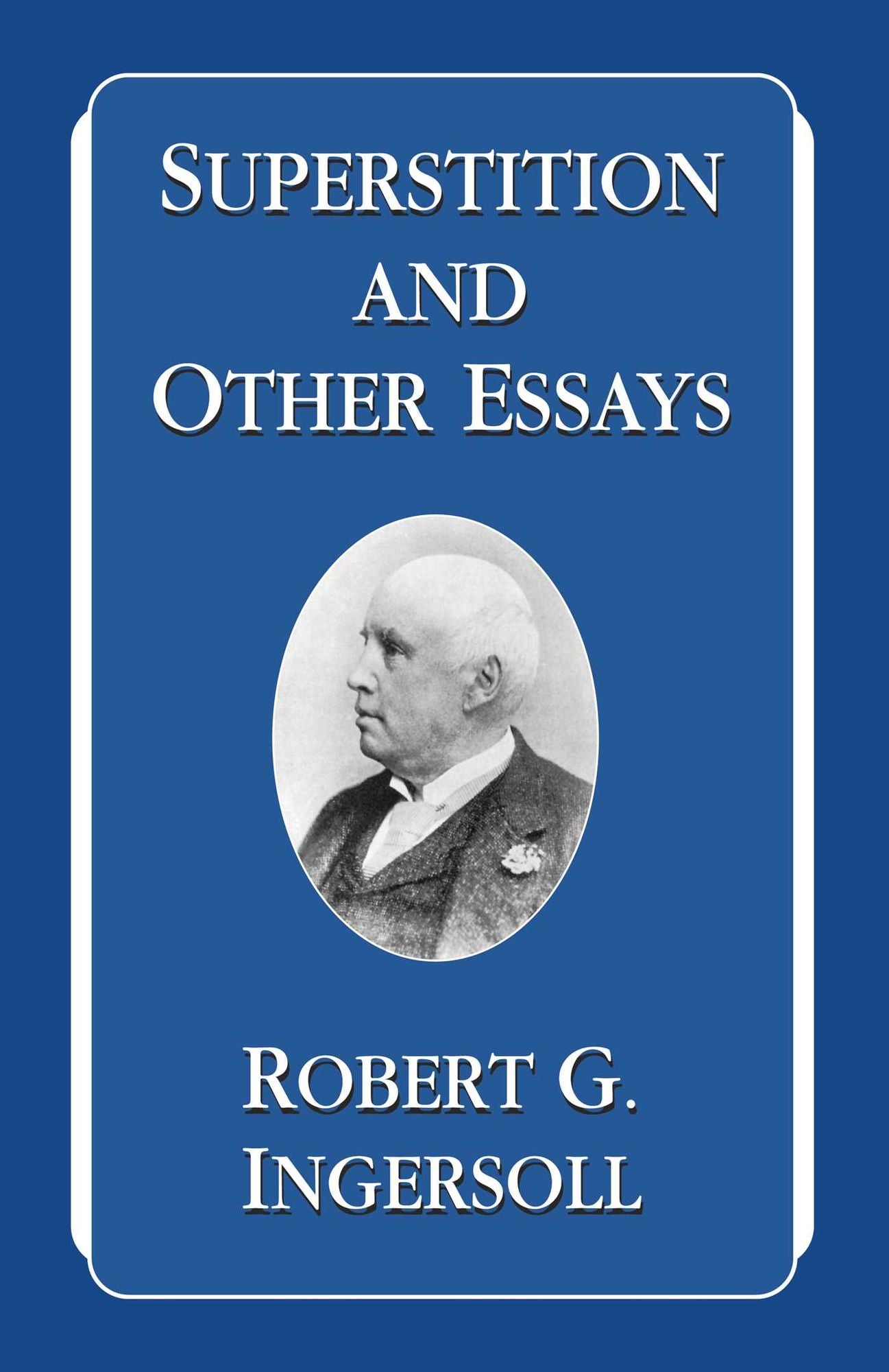 Superstition and Other Essays