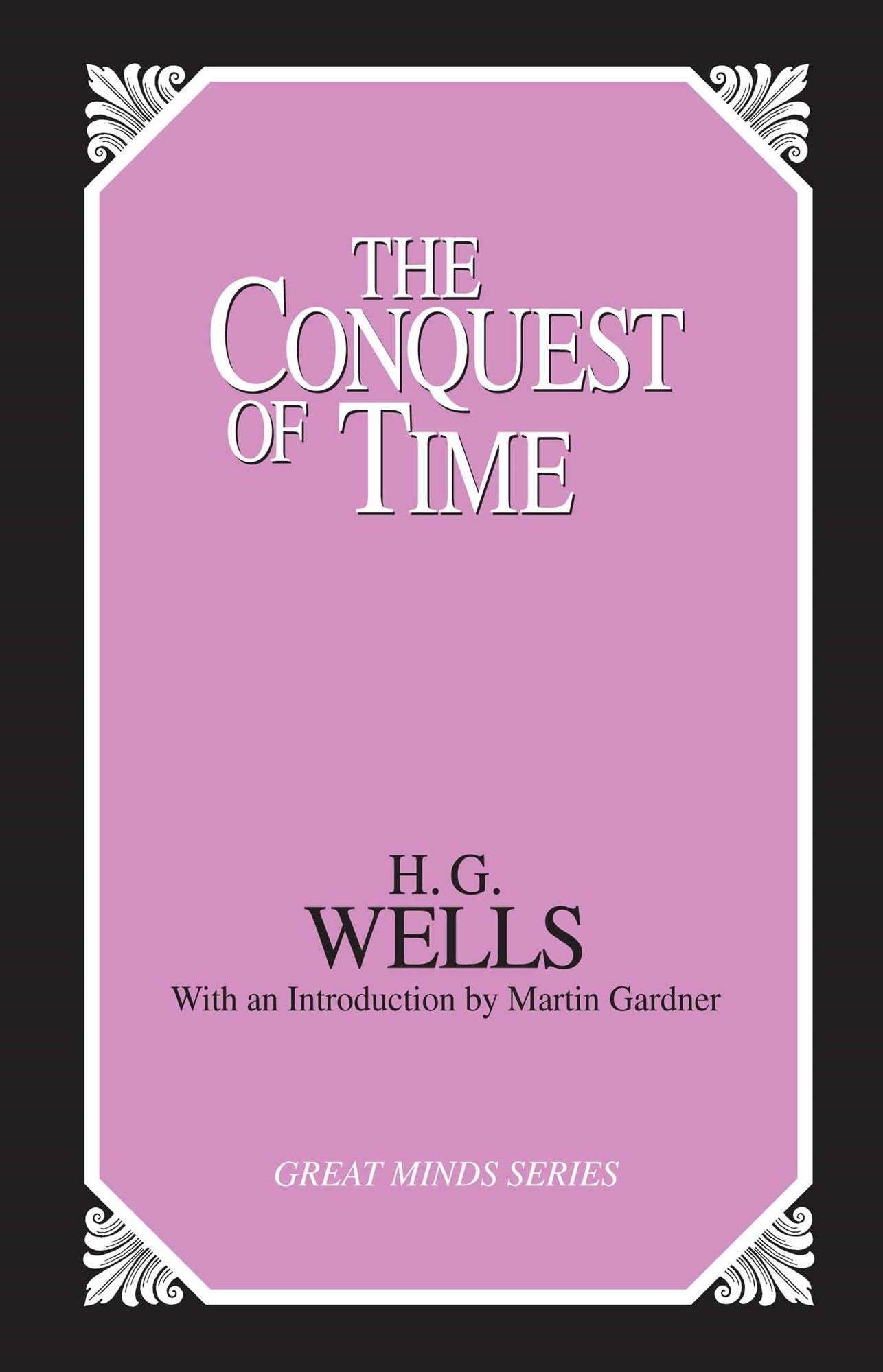 Conquest of Time, The (Great Minds)