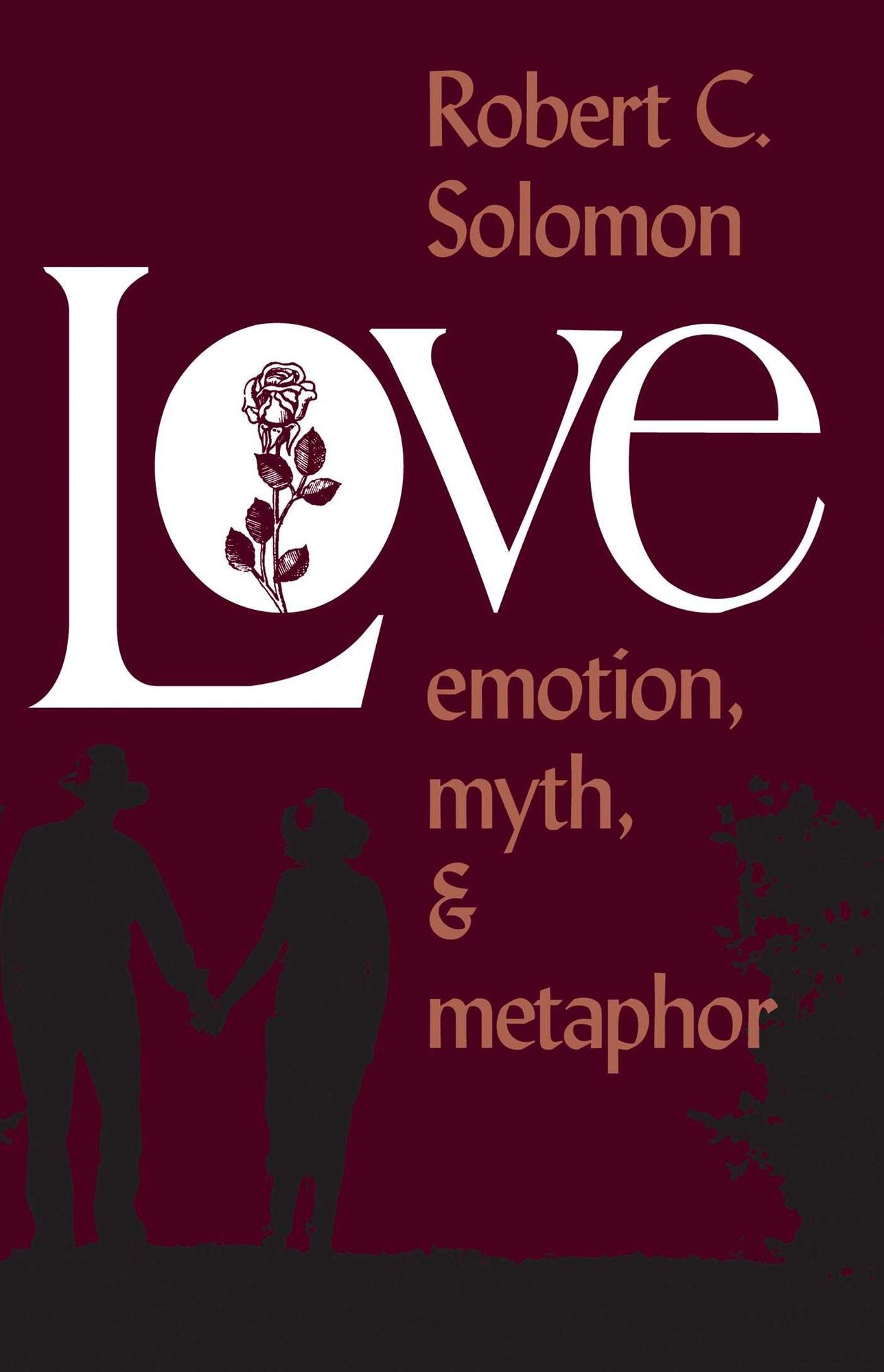 Love: Emotion, Myth, and Metaphor