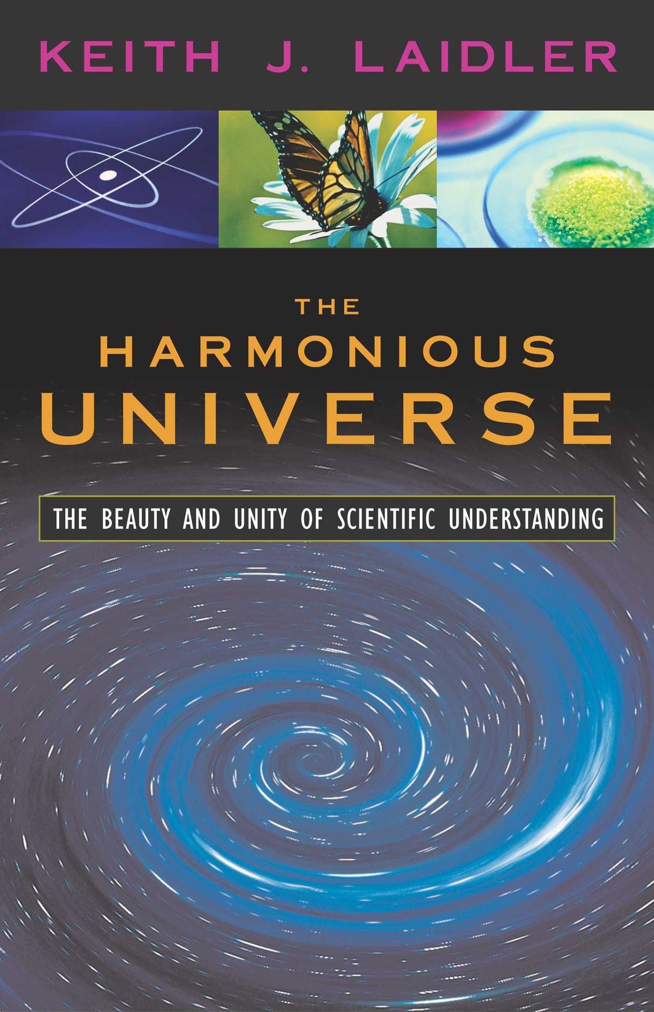Harmonious Universe, The: The Beauty and Unity of Scientific Understanding