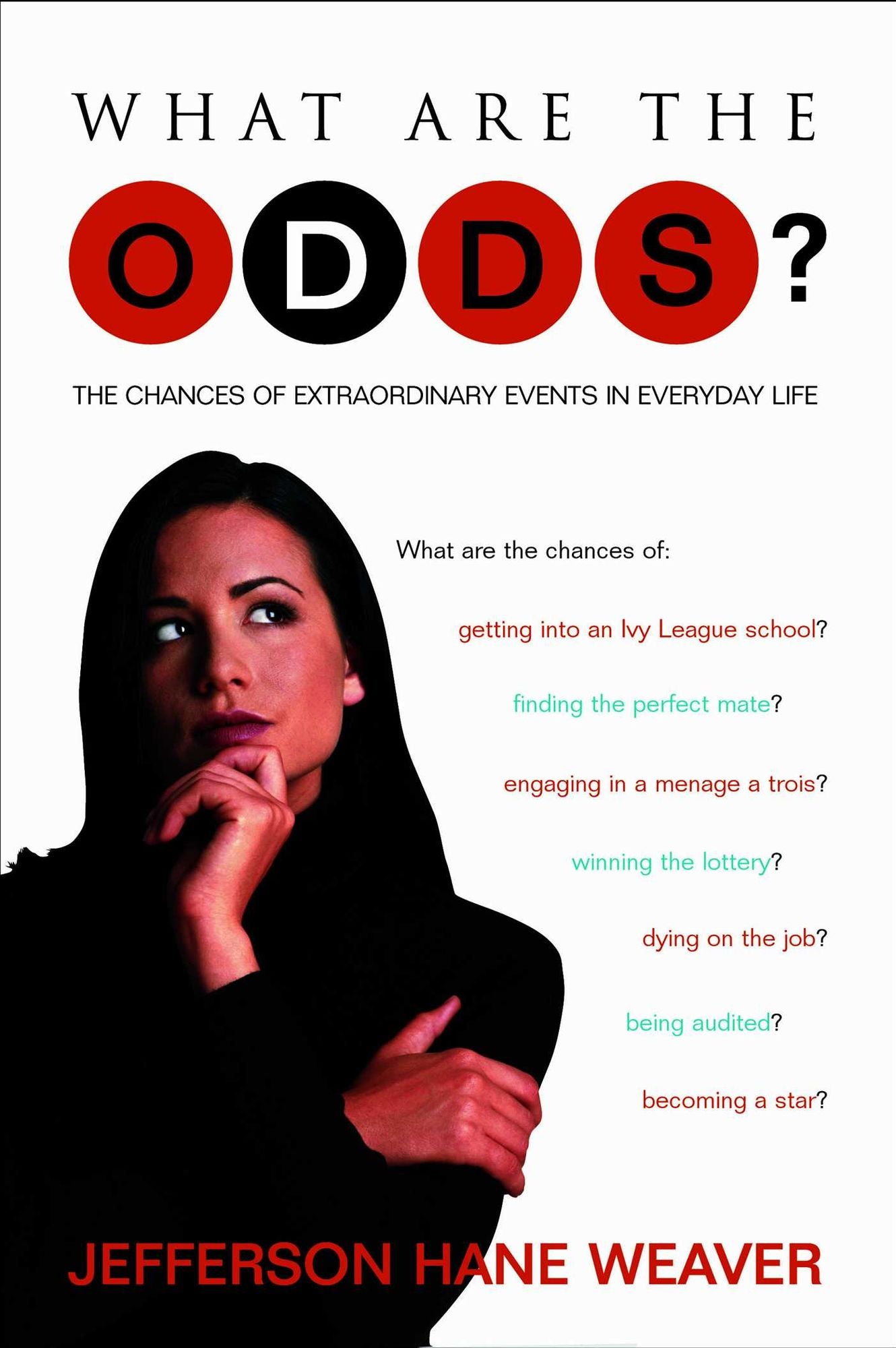 What Are the Odds: The Chances of Extraordinary Events in Everyday Life