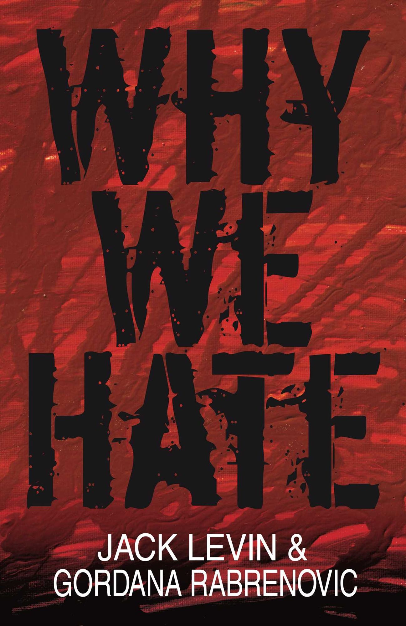 Why We Hate