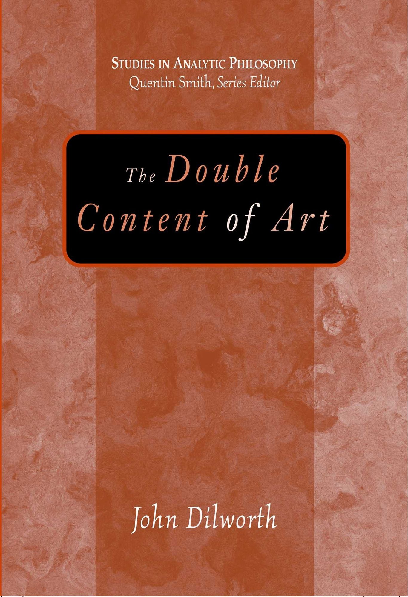 Double Content Of Art, The (Studies in Analytic Philosophy)