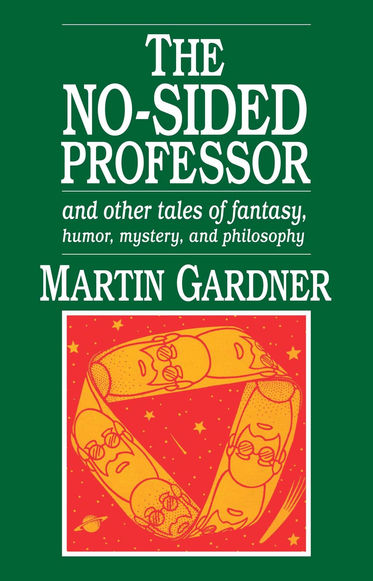 No-Sided Professor and Other Tales of Fantasy, Humor, Mystery, and Philosophy, The