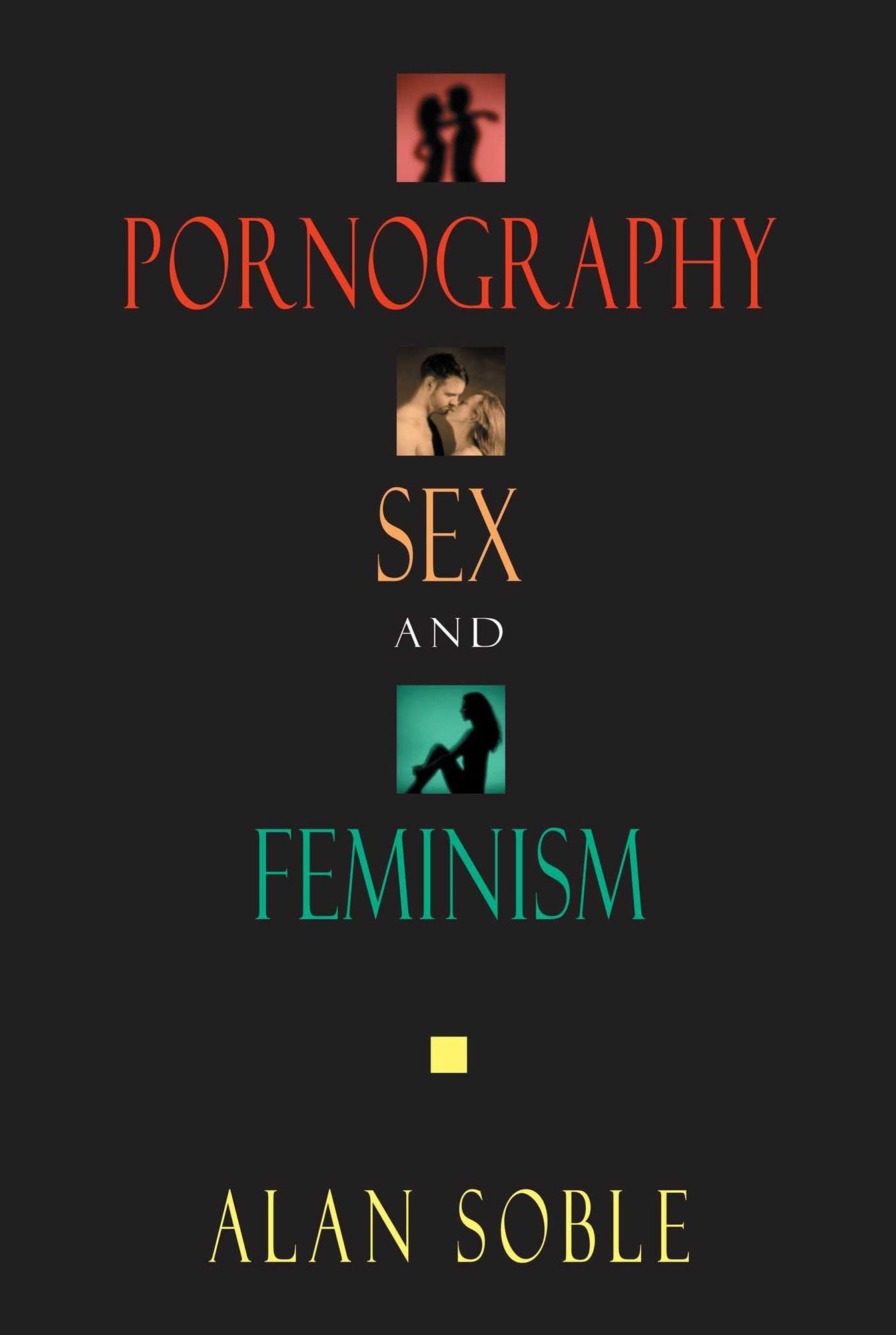Pornography, Sex, and Feminism