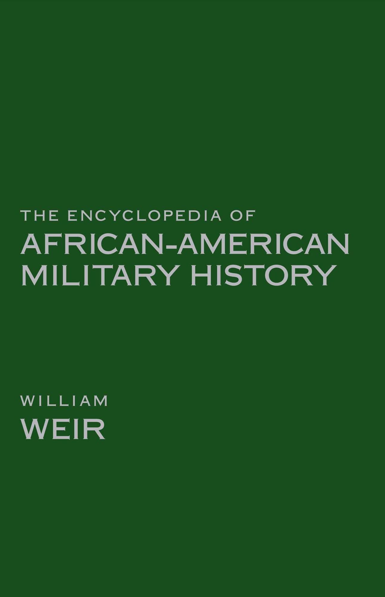 Encyclopedia of African American Military History, The