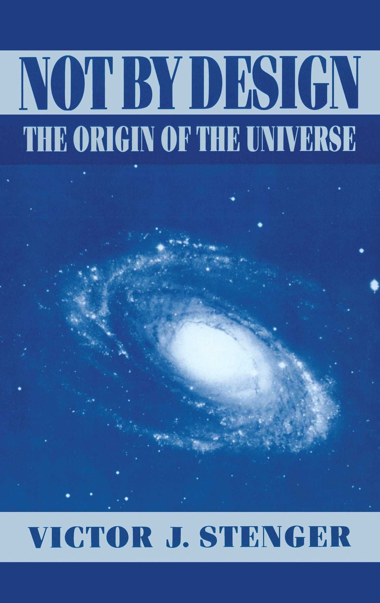 Not by Design: The Origin of the Universe