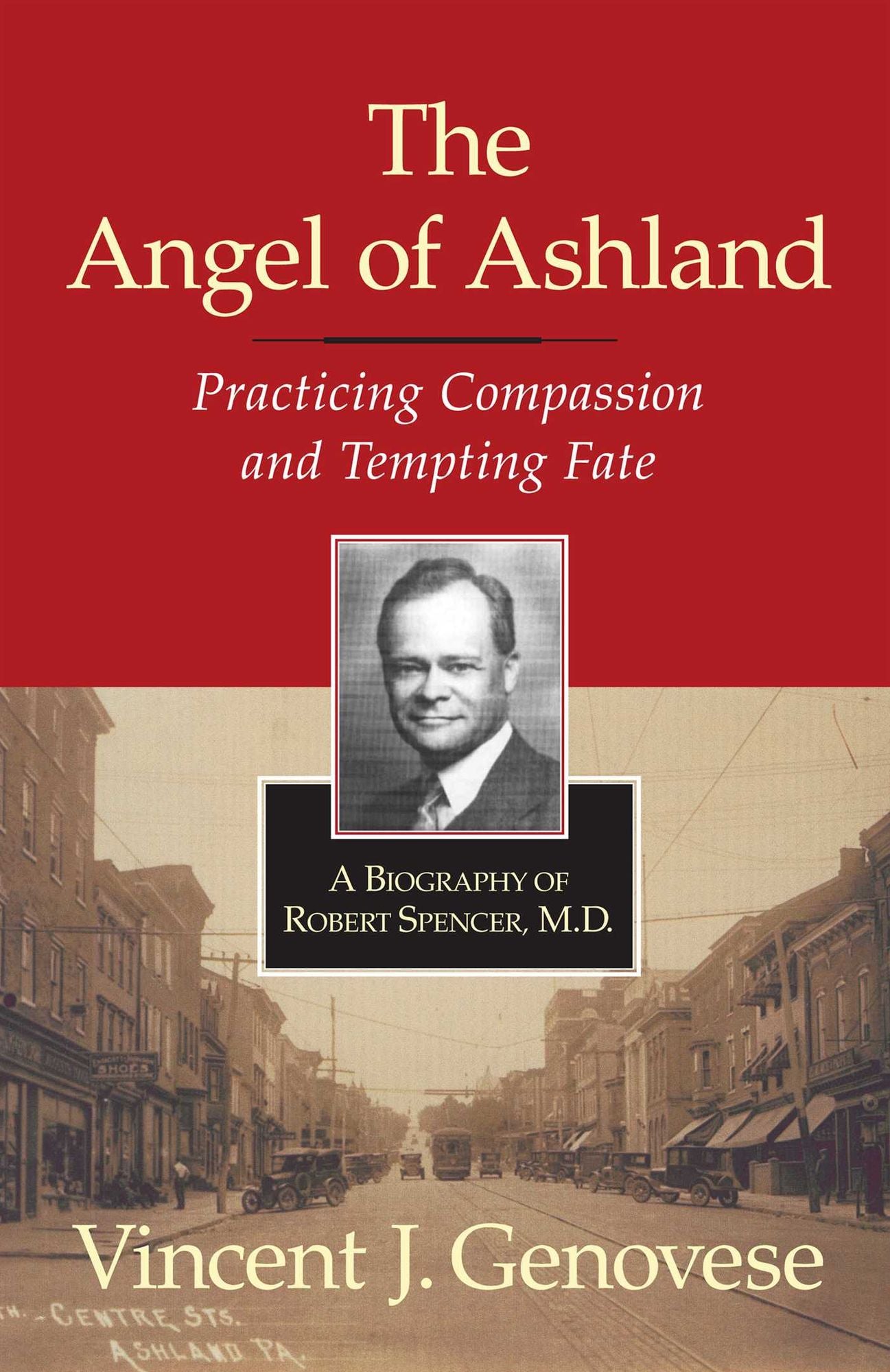 Angel of Ashland, The: Practicing Compassion and Tempting Fate