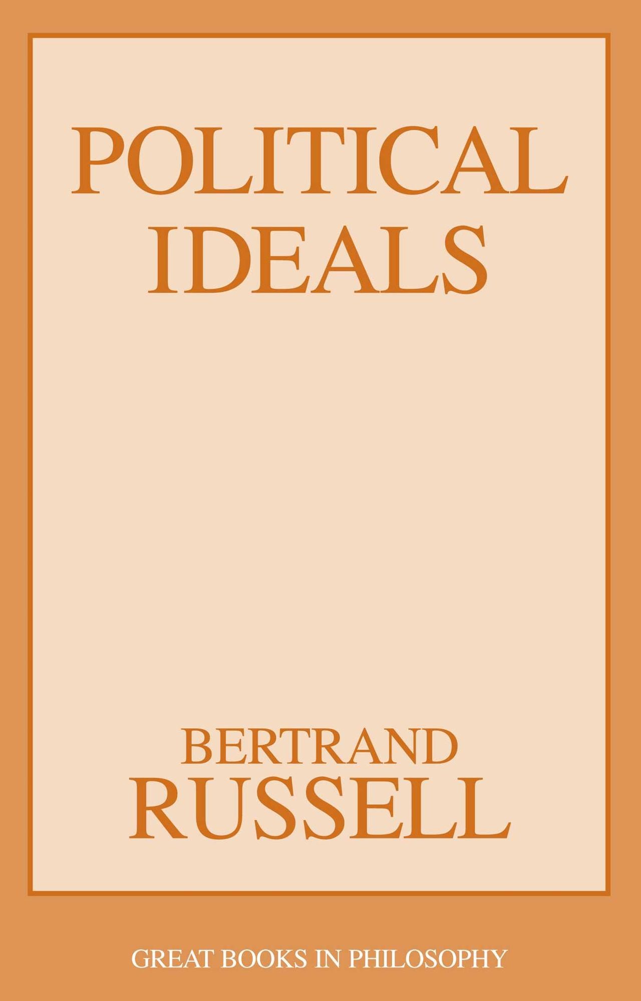 Political Ideals (Great Books in Philosophy)
