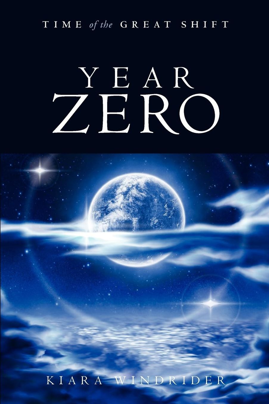 Year Zero: Time of the Great Shift