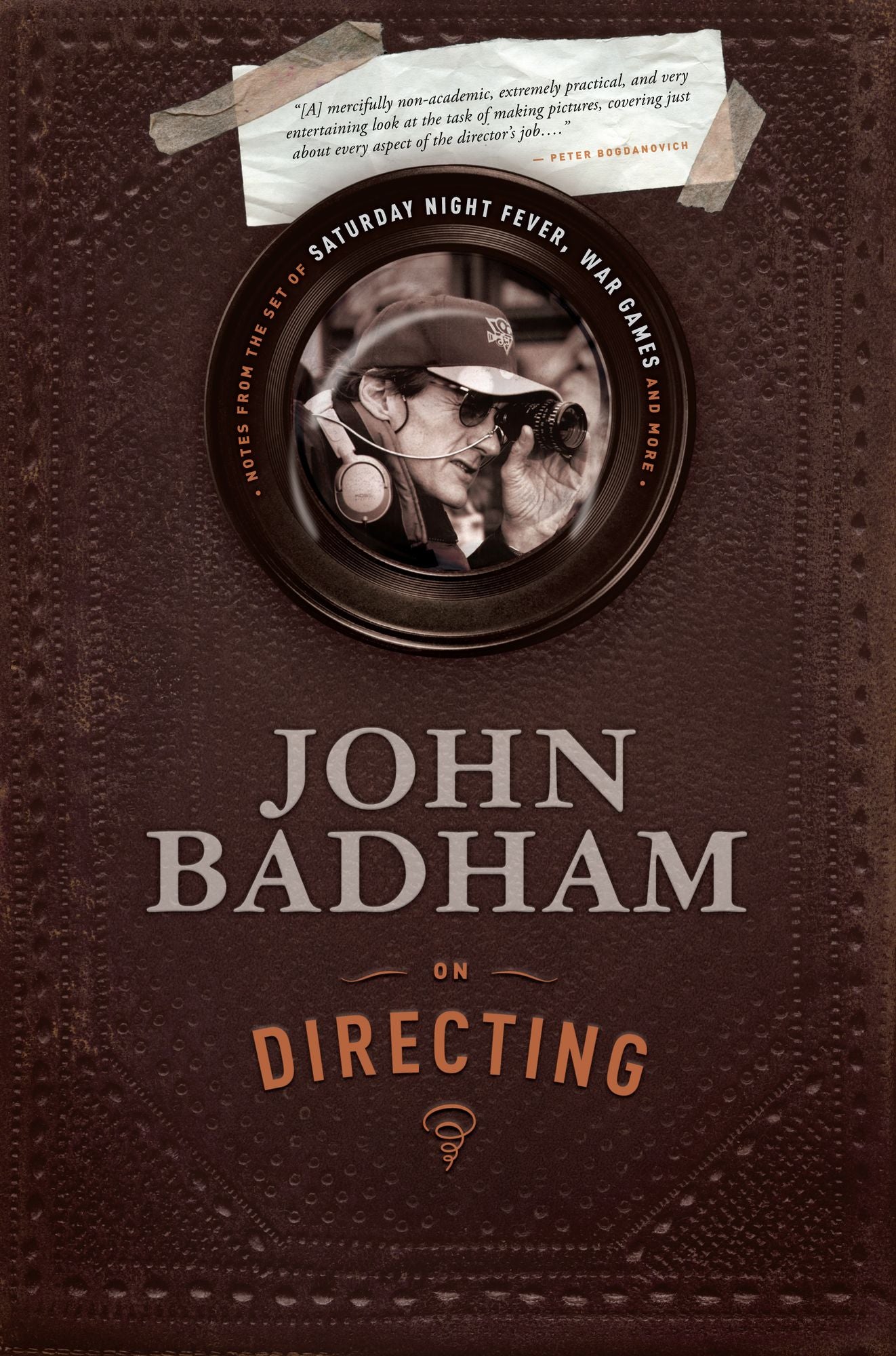 John Badham On Directing: Notes from the Set of Saturday Night Fever, War Games, and More