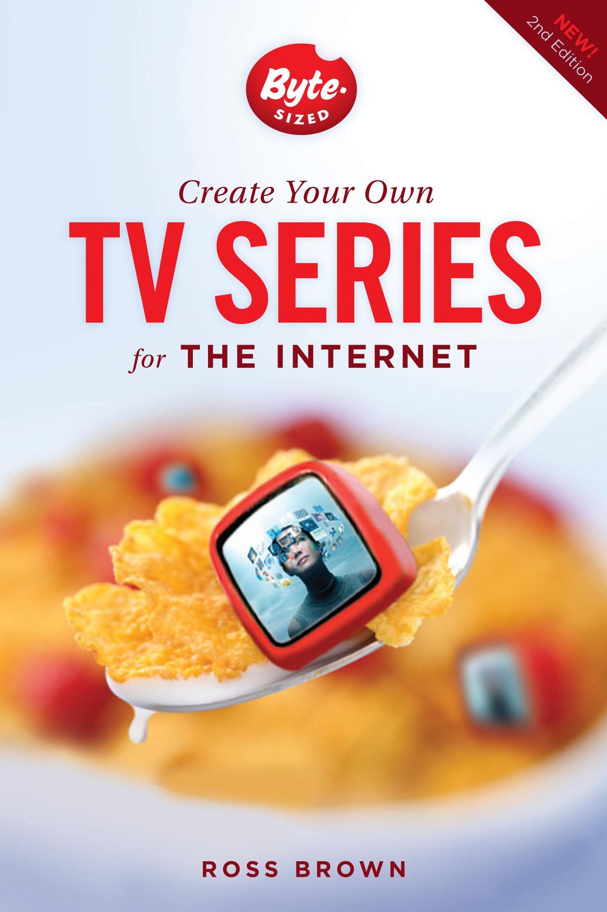 Create Your Own TV Series for the Internet-2nd edition