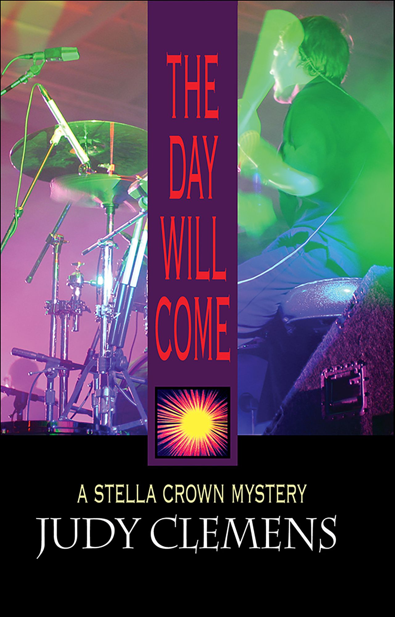 The Day Will Come: A Stella Crown Mystery