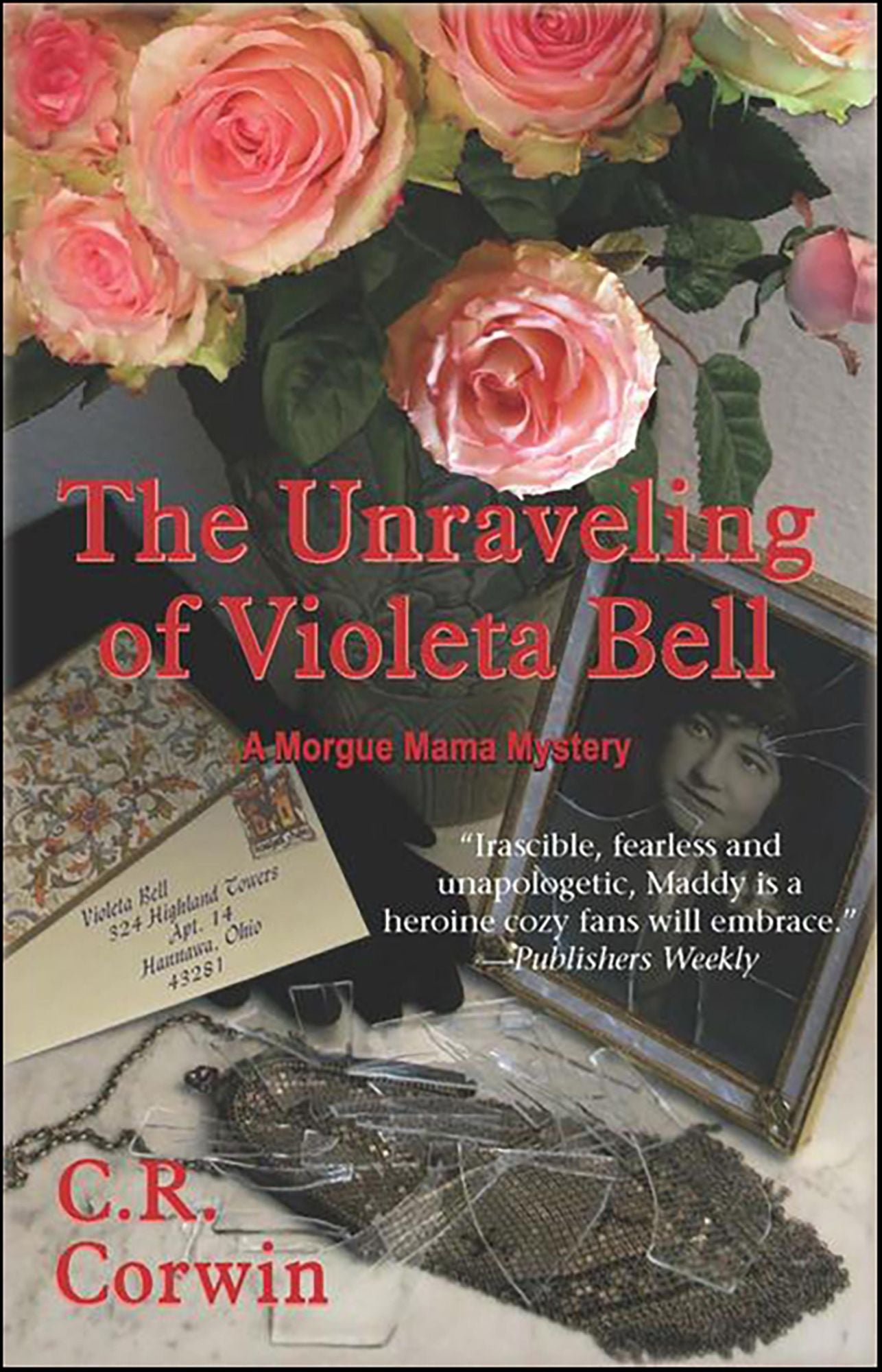 The Unraveling of Violeta Bell: A Morgue Mama Mystery #3