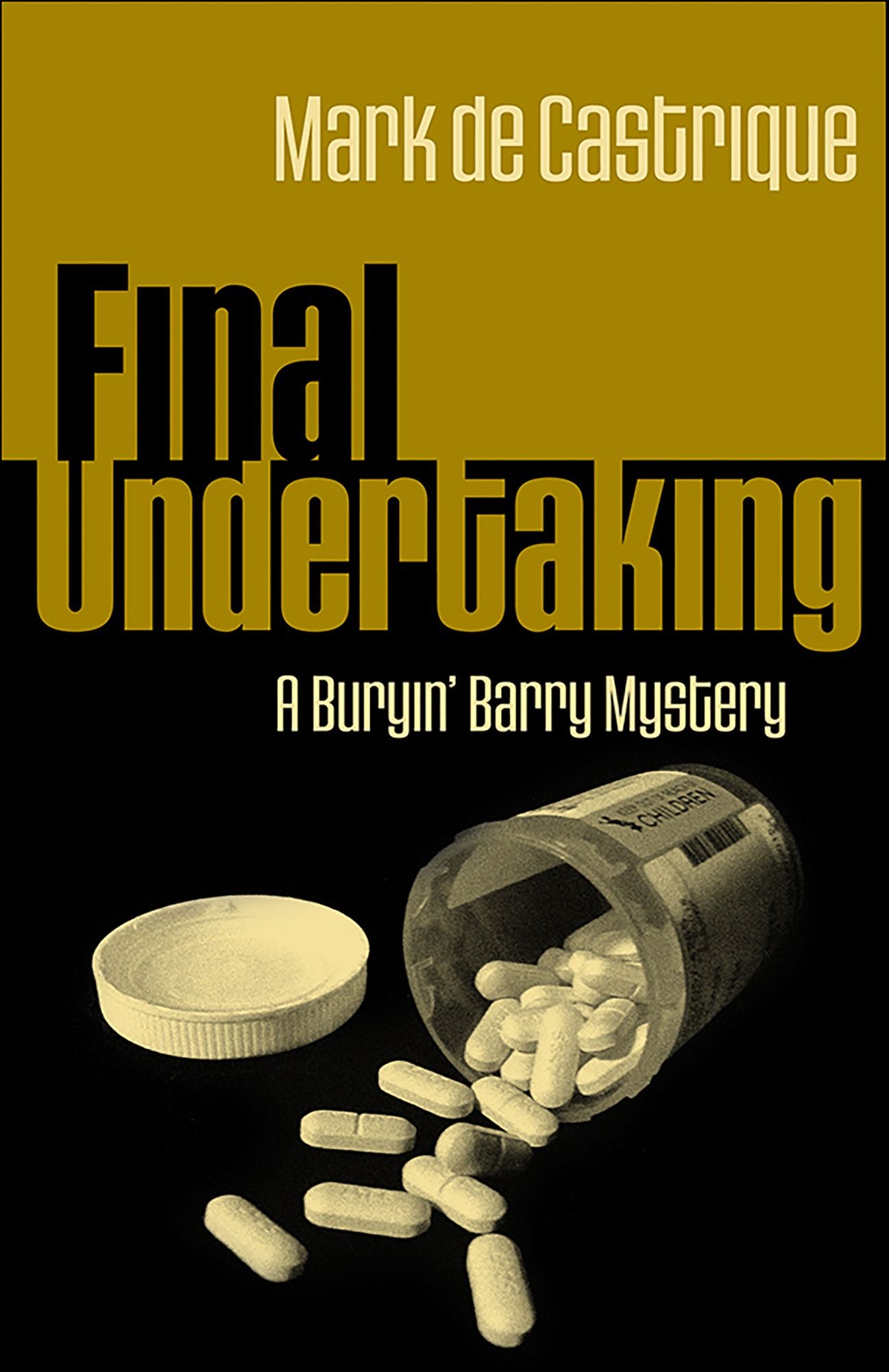 Final Undertaking: A Buryin' Barry Mystery