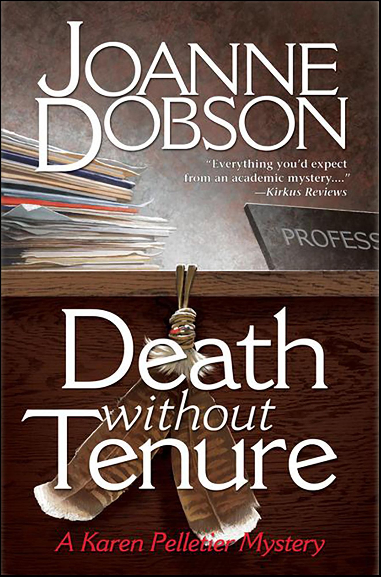Death Without Tenure: A Professor Karen Pelletier Mystery