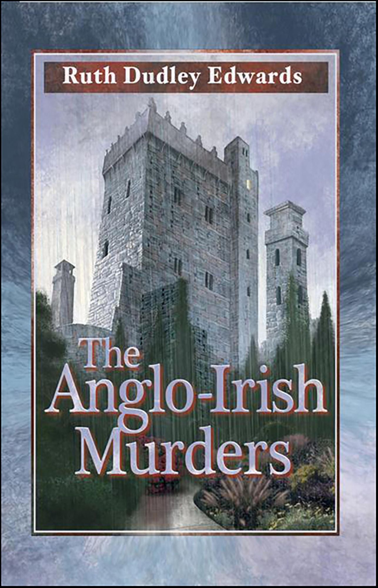 The Anglo-Irish Murders: A Robert Amiss/Baroness Jack Troutbeck Mystery #9