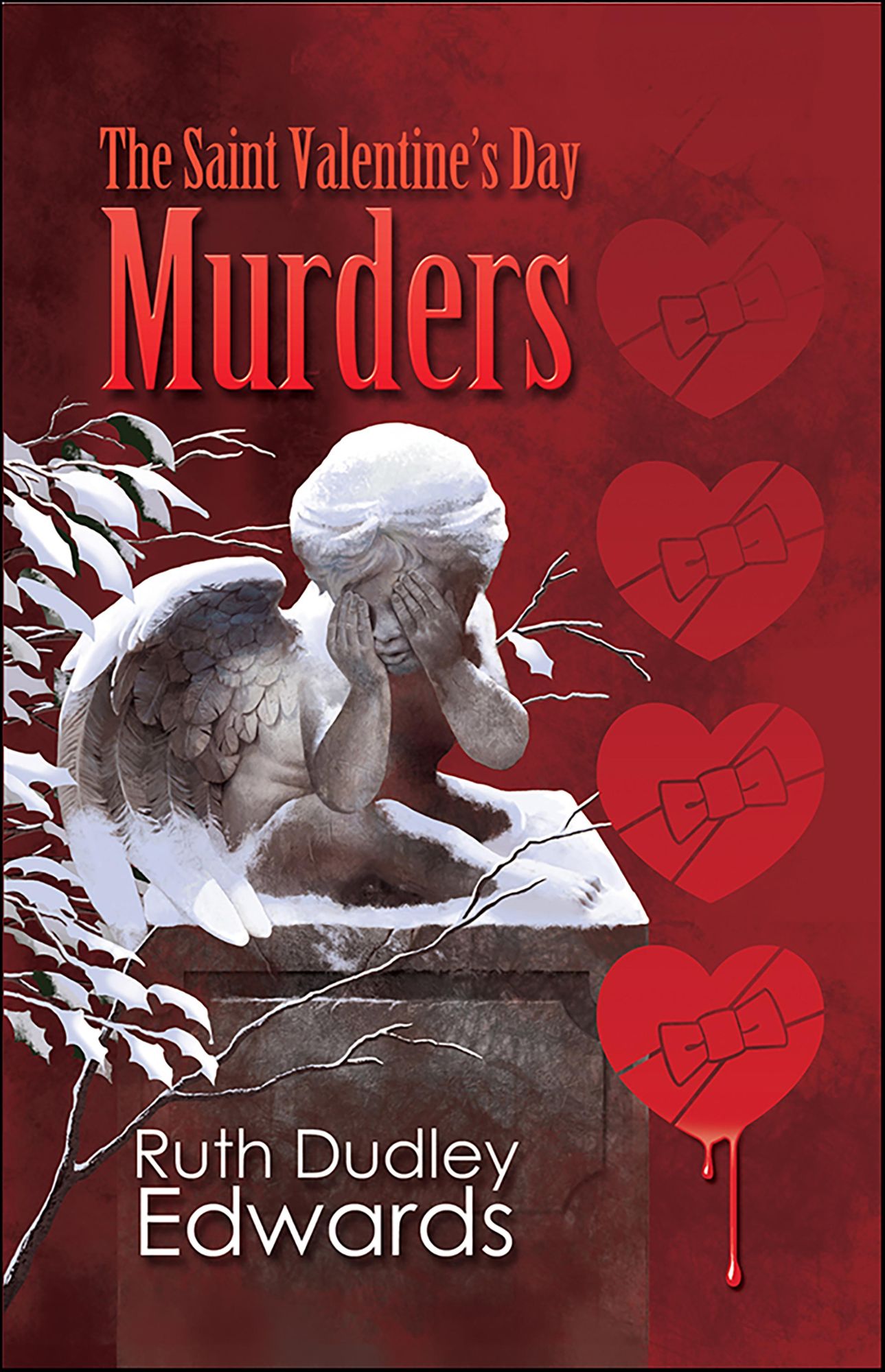 The Saint Valentine's Day Murders: A Robert Amiss Mystery #2