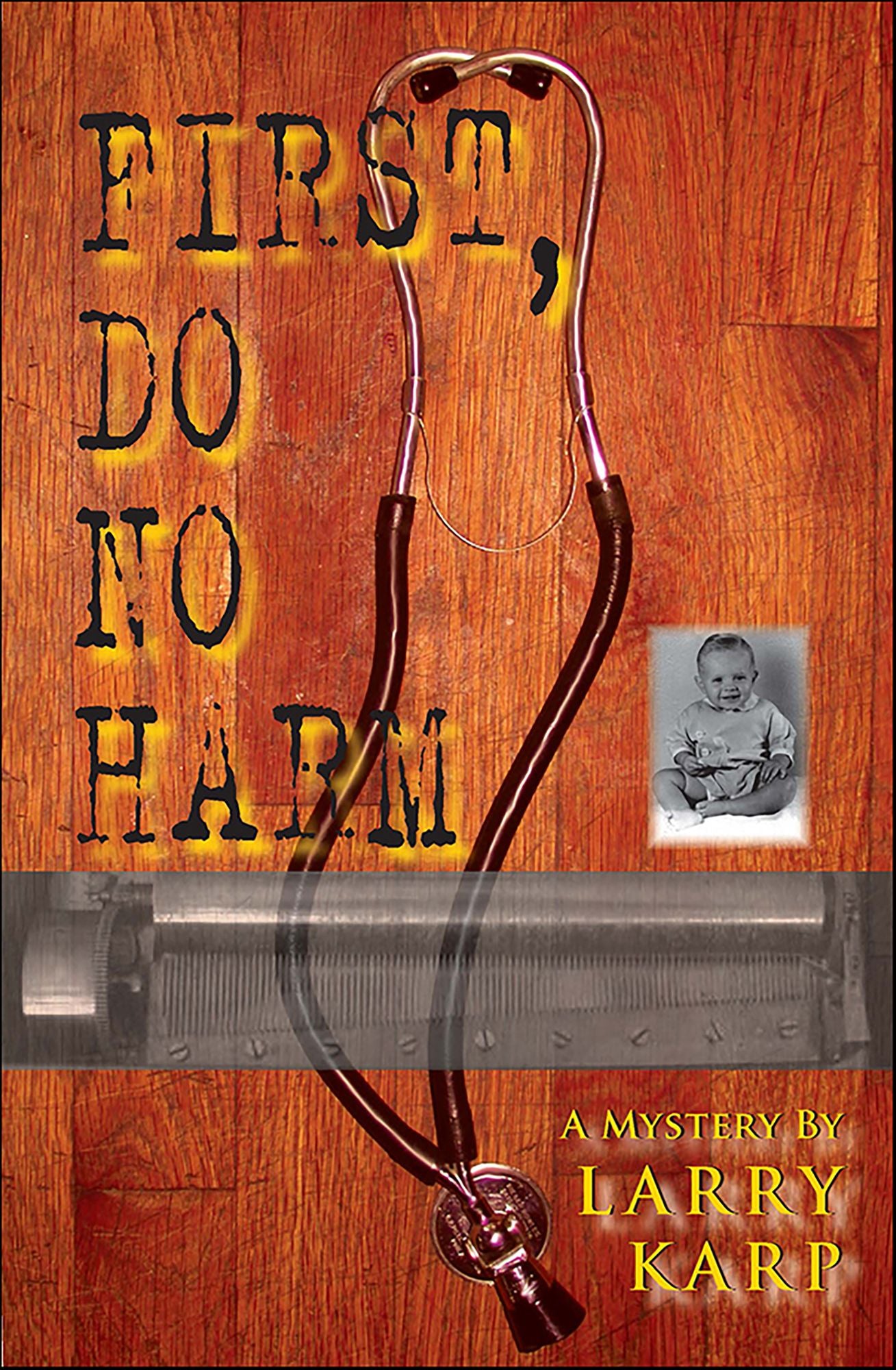 First, Do No Harm: A Mystery