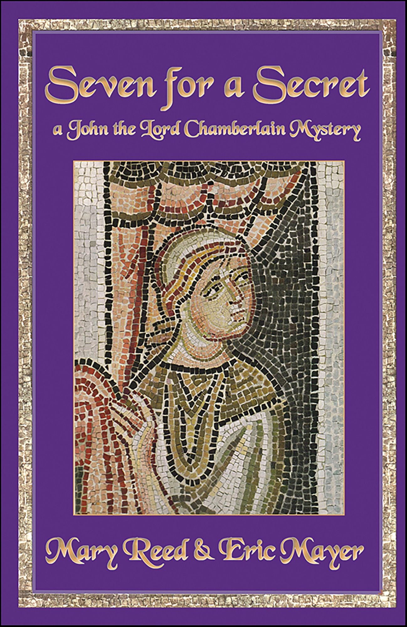 Seven For a Secret: A John, the Lord Chamberlain Mystery