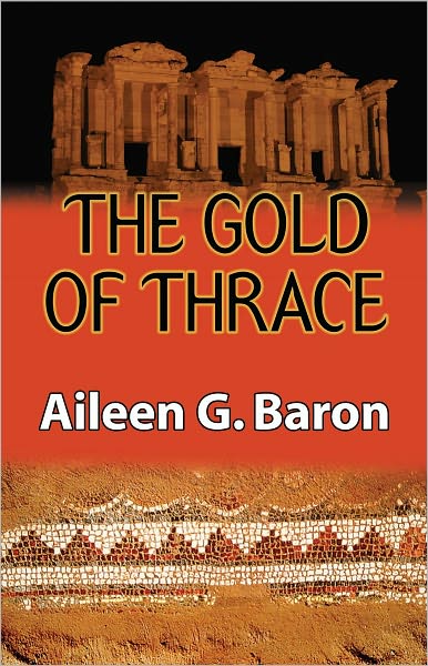 The Gold of Thrace: A Tamar Saticoy Mystery