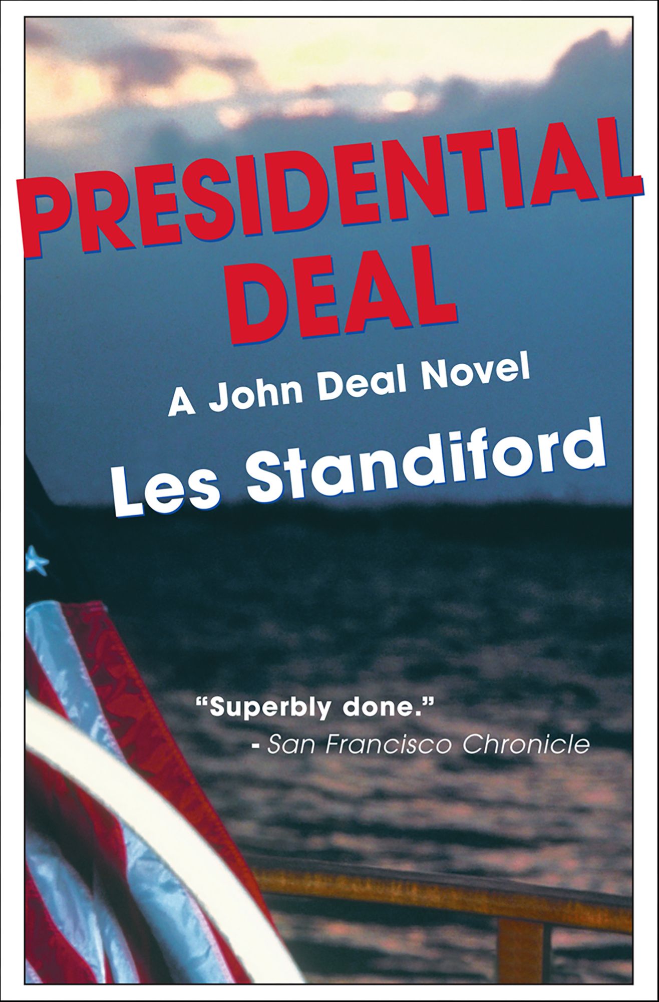 Presidential Deal: A John Deal Mystery