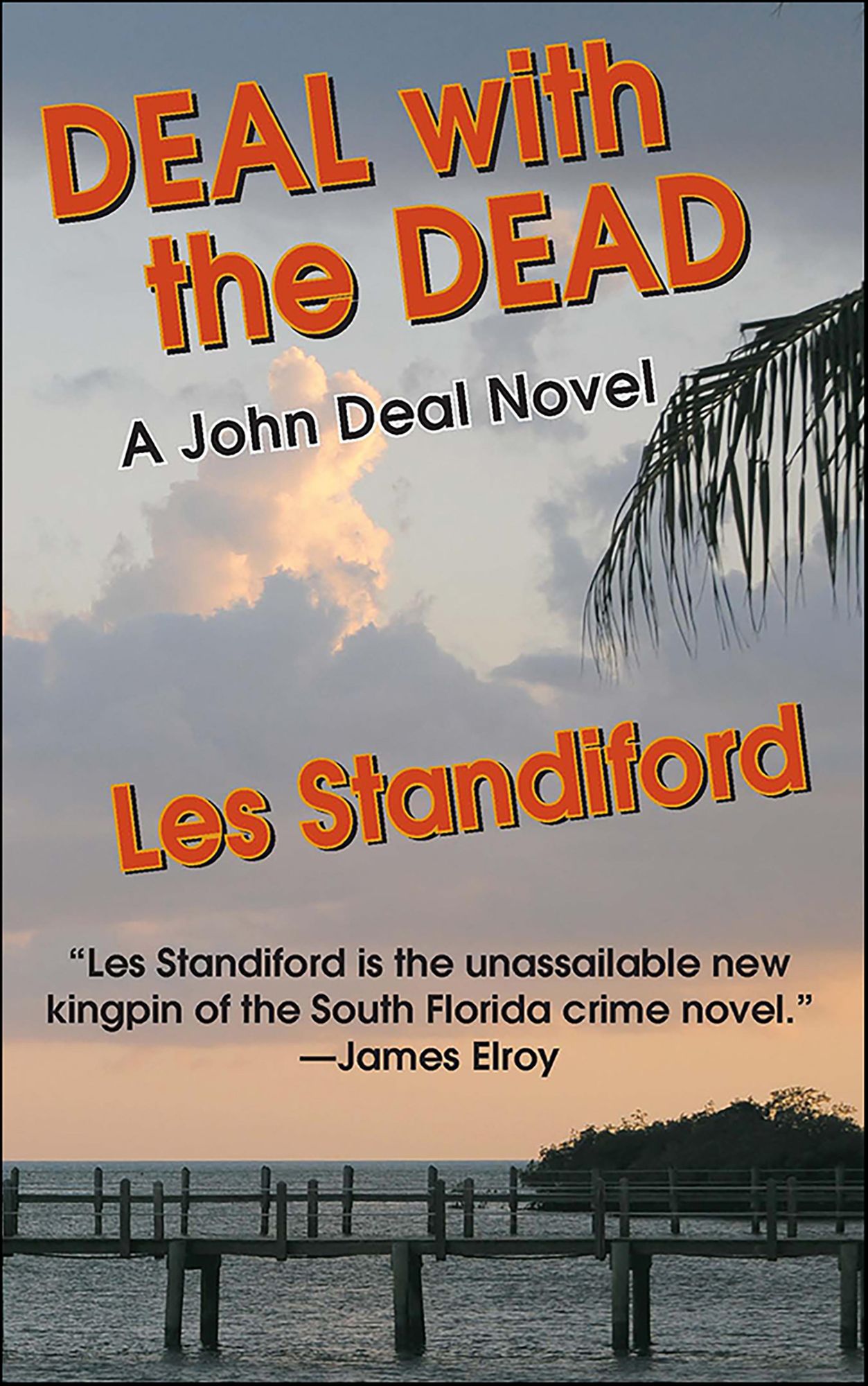 Deal With The Dead: A John Deal Mystery