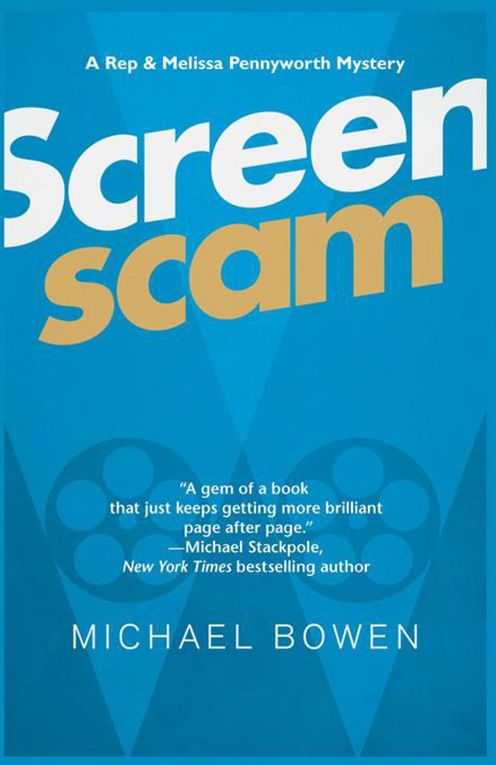 Screenscam: A Rep & Melissa Pennyworth Mystery