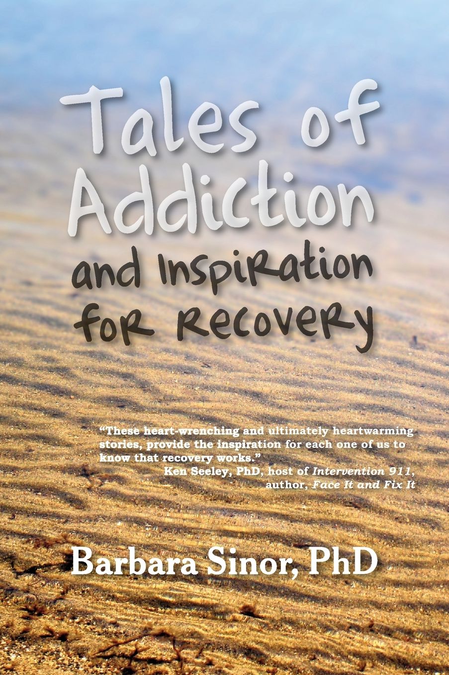 Tales Of Addiction And Inspiration For Recovery