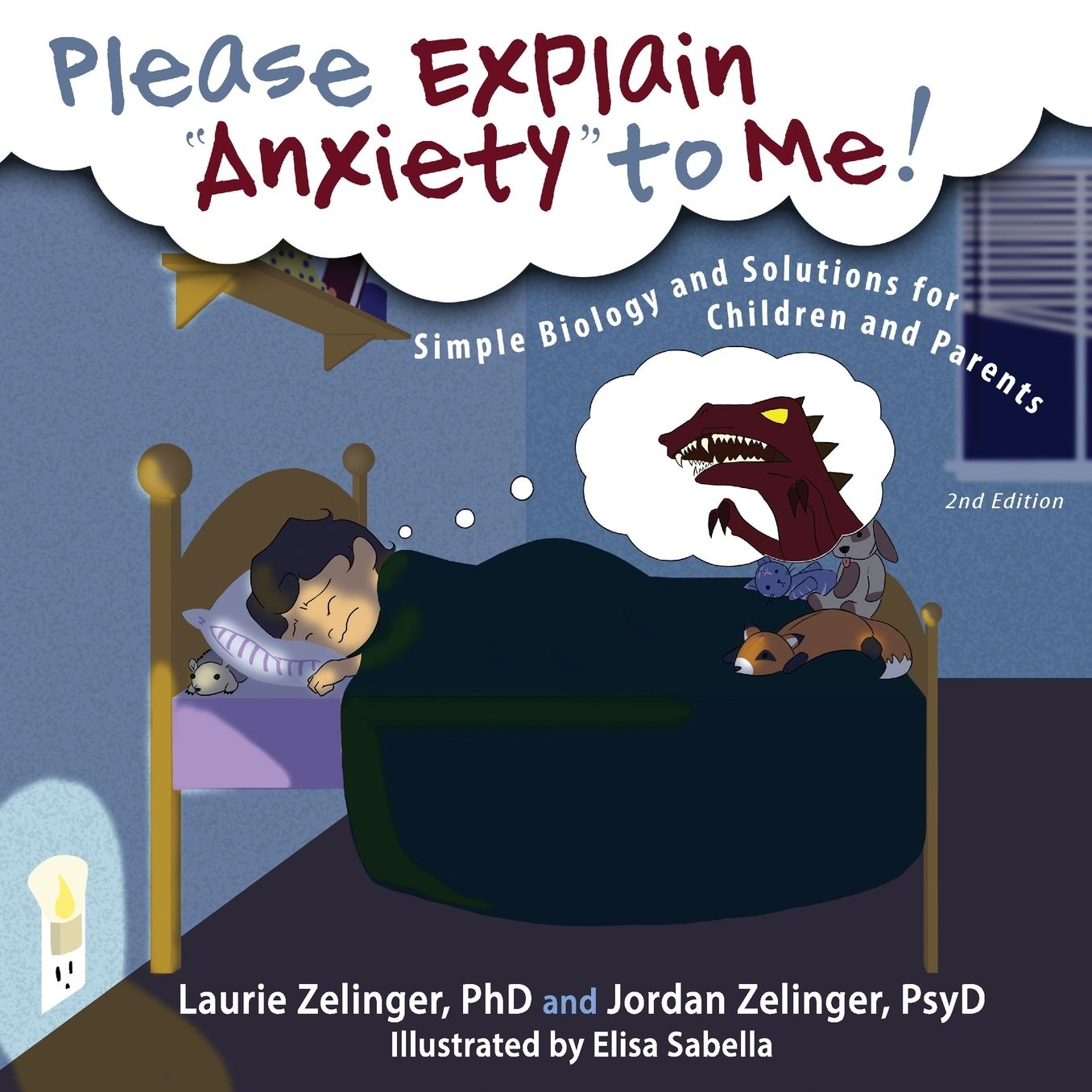 Please Explain Anxiety to Me! Simple Biology and Solutions for Children and Parents, 2nd Edition