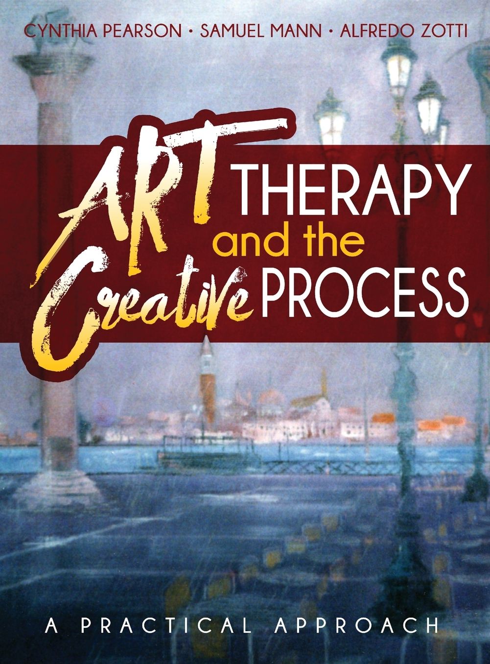Art Therapy and the Creative Process: A Practical Approach