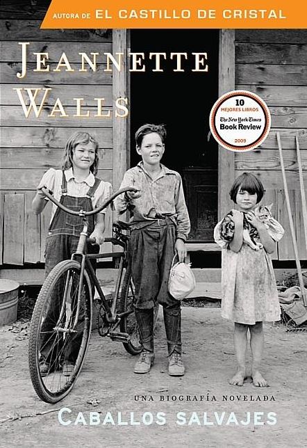 Caballos salvajes (Half Broke Horses: A True-Life Novel)