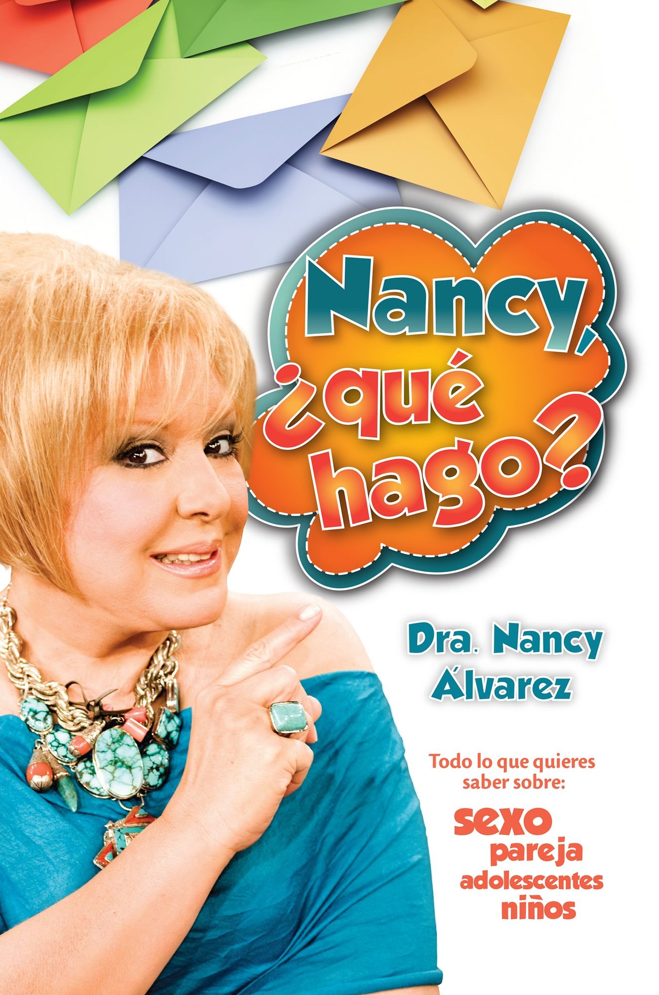 Nancy, ¿que hago? / Nancy, What Should I Do?