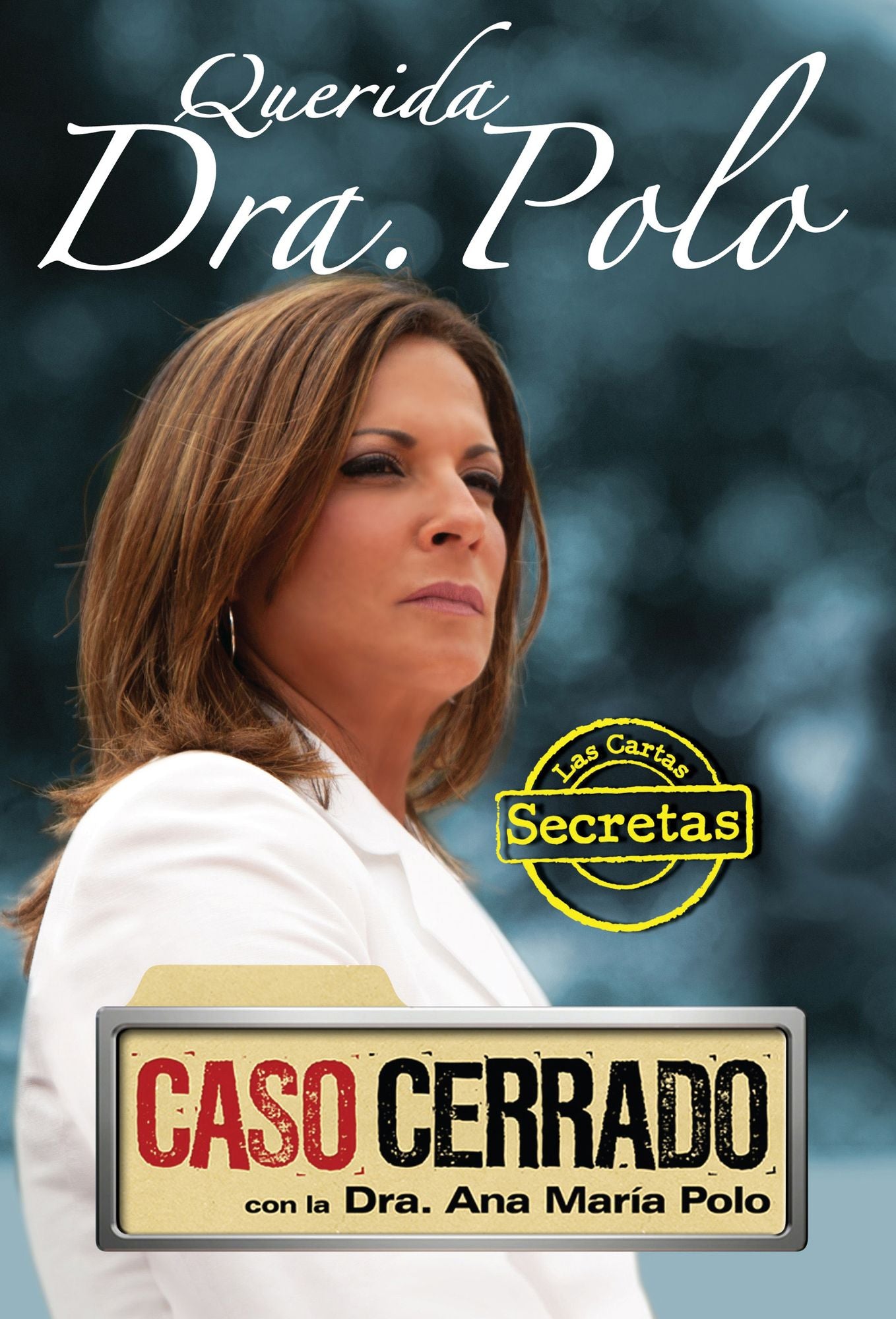 Querida Dra. Polo: Las Cartas Secretas de Caso Cerrado