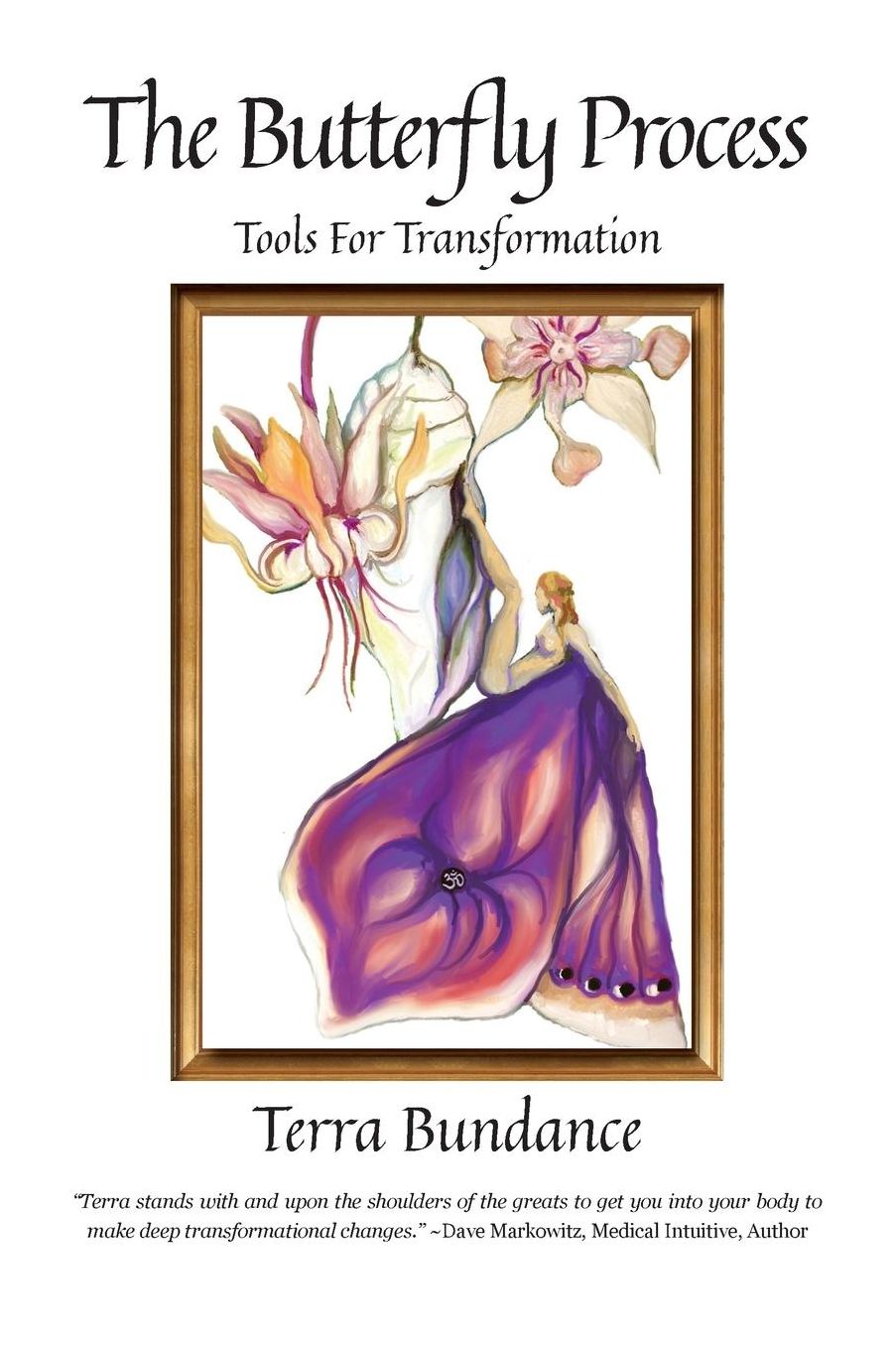 The Butterfly Process: Tools for Transformation