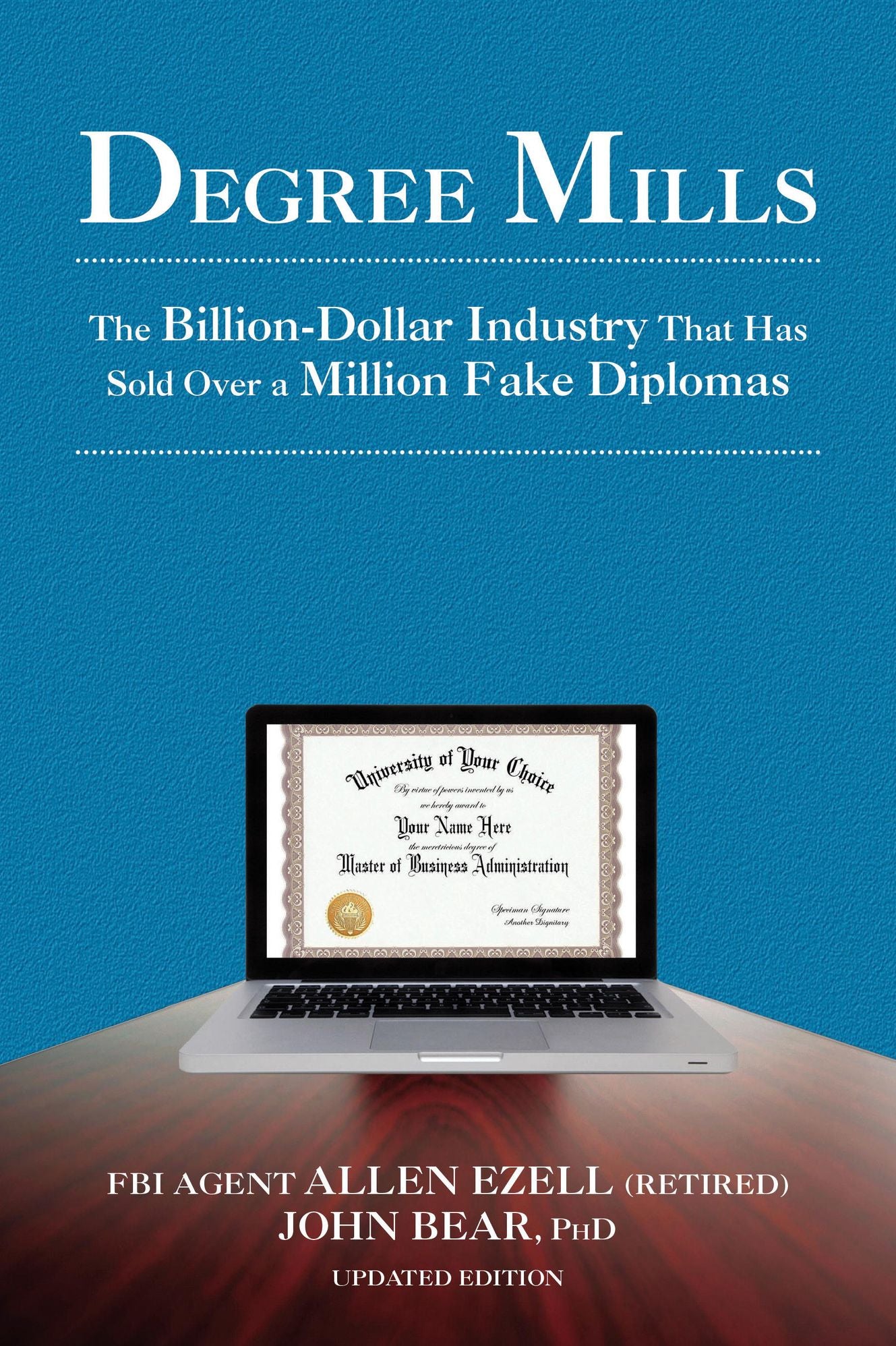 Degree Mills: The Billion-Dollar Industry That Has Sold Over a Million Fake Diplomas