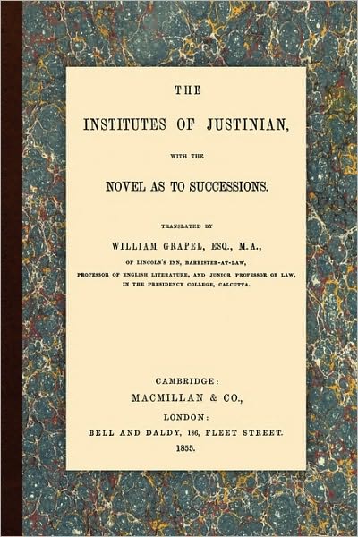The Institutes Of Justinian