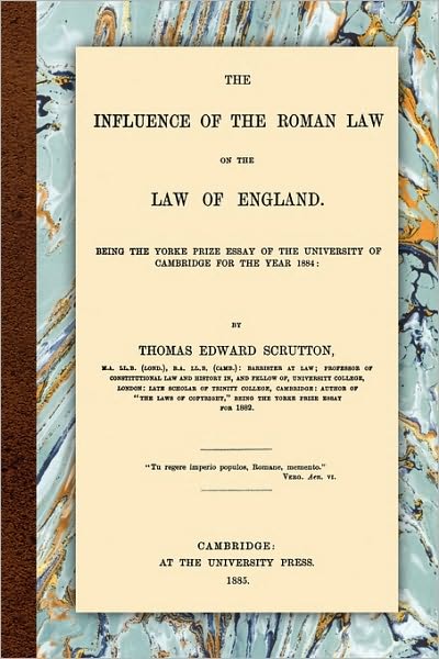 The Influence Of The Roman Law On The Law Of England